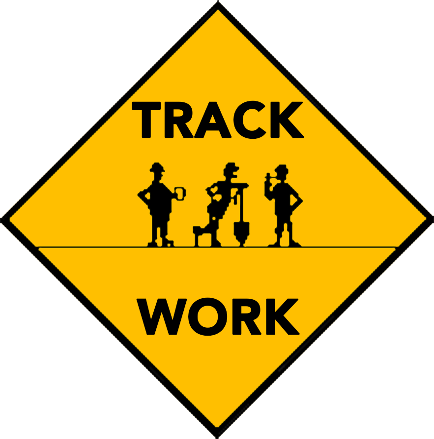Picture of a sign portraying men standing around drinking and eating with the caption Track Work